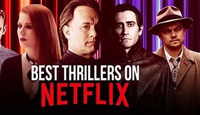 Image result for Top Netflix Thrillers