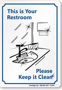 Image result for Keep Bathroom Clean Sign