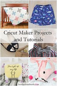 Image result for Cricut Maker Sewing Projects