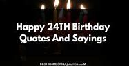 Image result for 24th Birthday Quotes