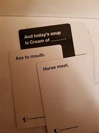 Image result for Soup Cards Against Humanity