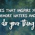 Image result for Inspiring Quotes to Ignore Haters
