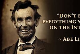 Image result for Lincoln Internet Quote Meme