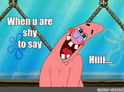 Image result for Hiiii Spongebob Meme