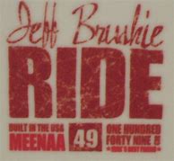 Image result for Ride Jeff Brushie