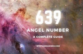 Image result for 639 Angel Number