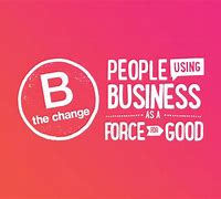 Image result for B Corp vs Benefit Corporation