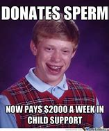 Image result for Funny Child Support Memes