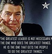 Image result for Ronald Reagan Leadership Quotes