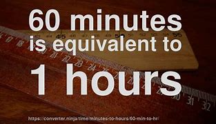 Image result for How Long Is 60 Minutes 43 Minutes