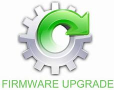 Image result for Firmware Upgrade