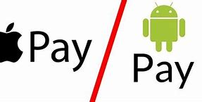 Image result for Apple and Android Pay