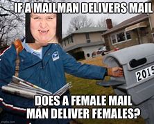 Image result for Mail Person Meme