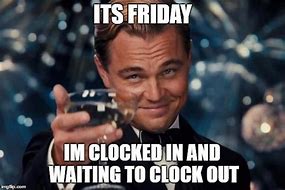 Image result for Waiting to Clock Out Meme