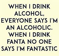 Image result for Funny Alcohol Statuses