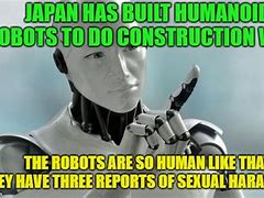 Image result for Huminoid Robot Meme
