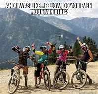 Image result for Mountain Bike Memes
