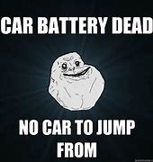 Image result for Dead Battery Meme