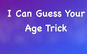 Image result for Age Tricks