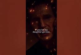 Image result for Liam Neeson Famous Line