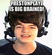 Image result for Preston Memes