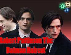 Image result for Robert Pattinson Batman Haircut