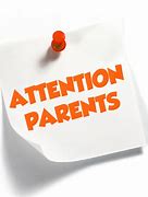 Image result for Attention Parents