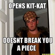 Image result for Kit Kat Meme