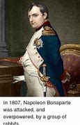 Image result for Memes About Napoelon