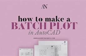Image result for How to Plot Multiple Pages in AutoCAD