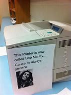Image result for Bob Marley Printer Meme