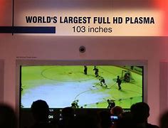 Image result for Largest Plasma TV