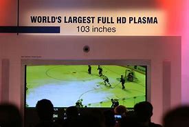 Image result for Biggest Plasma TV