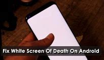 Image result for White Screen of Death Samsung