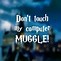Image result for Don't Touch My PC Wallpaper 4K