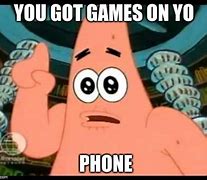 Image result for Patrick On the Phone Meme