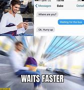 Image result for Hurry Up and Reply Meme