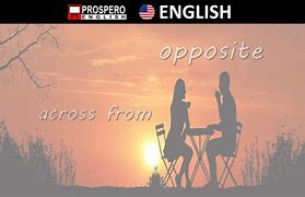 Image result for Across From or Opposite