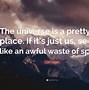 Image result for Carl Sagan Quotes About Space