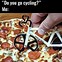 Image result for Pizza Saver Meme