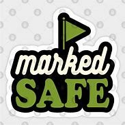 Image result for Marked Safe From Sign