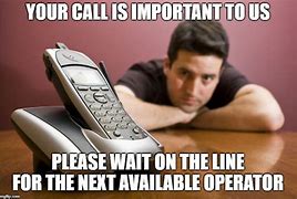 Image result for Waiting by the Phone What Will Happen Next Meme