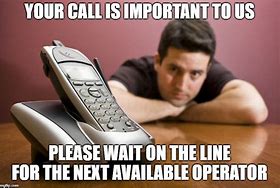 Image result for Take My Phone Call Meme