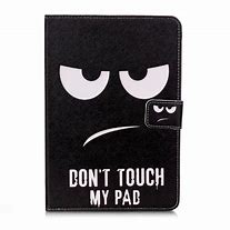 Image result for Don't Touch My iPad Phone Case