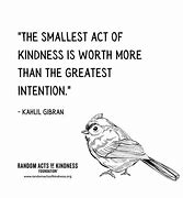 Image result for Random Acts of Kindness Quotes Famous