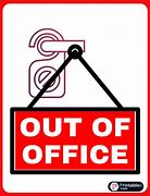Image result for Out of Office Signs Printable Free