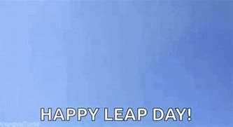 Image result for Happy Leap Day Meme