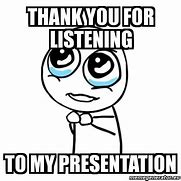 Image result for Thank You Presentation Meme