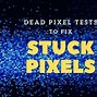 Image result for Dead Pixels On Computer Screen