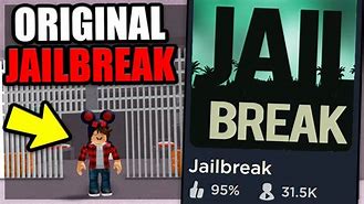 Image result for Jailbreak Original Pic